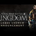 Total War Battles: Kingdom Announcement Trailer