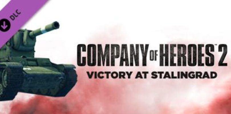 Company of Heroes 2 ? Victory at Stalingrad (DLC) Steam keys giveaway [ENDED]