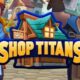 Shop Titans Steam Key Giveaway [ENDED]