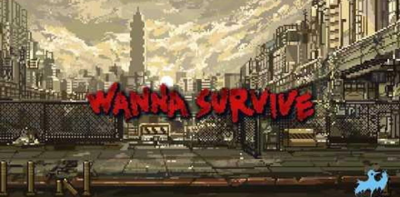 Free Wanna Survive [ENDED]