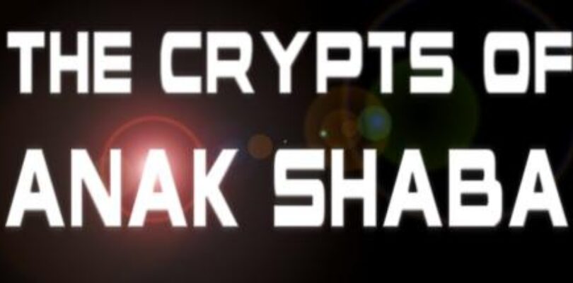 The Crypts of Anak Shaba – VR Steam keys giveaway [ENDED]